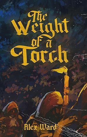 The Weight of a torch Novel Cover